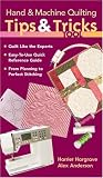 Hand & Machine Quilting Tips & Tricks Tool: Quilt Like the Experts o Easy-to-Use Quick Reference Guide o From Planning to Perfect Stitching