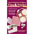 Click here to buy Hand and Machine Quilting Tips and Tricks Tool: Quilt Like the Experts o Easy-to-Use Quick... by  Harriet Hargrave and Alex Anderson.