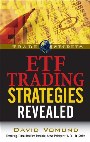 ETF Trading Strategies Revealed, by David Vomund ETF Trading Strategies Revealed, by David Vomund
