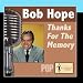 Bob Hope �Thanks For The Memory�