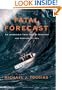 Fatal Forecast: An Incredible True Tale of Disaster and Survival at Sea
