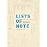 Lists of Note: An Eclectic Collection Deserving of a Wider Audience