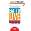 Eat to Live: The Revolutionary Formula for Fast and Sustained Weight Loss