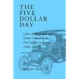 The Five Dollar Day: Labor Management and Social Control in the Ford Motor Company, 1908-1921 (SUNY Series in American Social History)