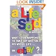 A LIFE SOLD - What ever happened to that guy who sold his whole life on eBay?