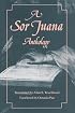 A Sor Juana Anthology
