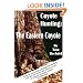 Coyote Hunting: The Eastern Coyote