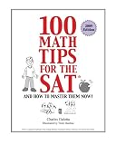 100 Math Tips for the SAT, and How to Master Them Now!
