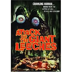 Attack Of The Giant Leeches [1959]
