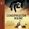 La conspiración del Maine (Dramatizada) [The Conspiracy of the Maine (Dramatized)]