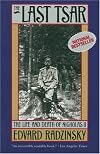 The Last Tsar: The Life and Death of Nicholas II