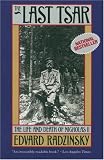 The Last Tsar: The Life and Death of Nicholas II