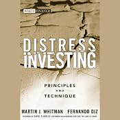 Distress Investing: Principles and Technique | [Martin J. Whitman, Fernando Diz]