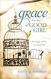 Grace for the Good Girl