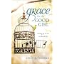 Grace for the Good Girl: Letting Go of the Try-Har&hellip by Emily P. Freeman