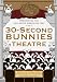 30-Second Bunnies Theatre Collectible DVD presented by Starz and Angry Alien Productions (Amazon.com Exclusive)