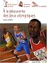 A la d�couverte des Jeux Olympiques
