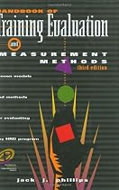 Handbook of Training Evaluation and Measurement Methods