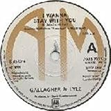 Gallagher & Lyle - I Wanna Stay With You - [7"]