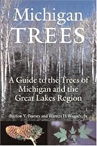 Michigan Trees: A Guide to the Trees of the Great Lakes Region