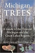 Michigan Trees, Revised and Updated: A Guide to the Trees of the Great Lakes Region