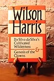 Da Silva da Silva's cultivated wilderness ; and, Genesis of the clowns