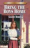 Bring the Boys Home (Bonnets and Bugles Series #10)