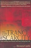 The Trance of Scarcity: Stop Holding Your Breath and Start Living Your Life