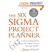 The Six Sigma Project Planner : A Step-by-Step Guide to Leading a Six Sigma Project Through DMAIC