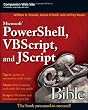 Microsoft PowerShell, VBScript & JScript Bible (Bible (Wiley))