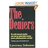 The Deniers: The World Renowned Scientists Who Stood Up Against Global Warming Hysteria, Political Persecution, and Fraud**And those who are too fearful to do so