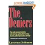 The Deniers: The World Renowned Scientists Who Stood Up Against Global Warming Hysteria, Political Persecution, and Fraud**And those who are too fearful to do so