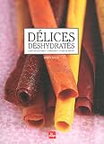 D�lices d�shydrat�s