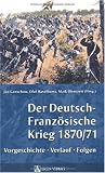 Produkt-Bild: Der Deutsch-Franz&ouml;sische Krieg 1870/71: Vorgeschichte, Verlauf, Folgen