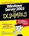 Windows Server 2003 For Dummies (For Dummies (Computers))