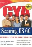 CYA Securing IIS 6.0