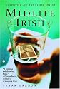 Midlife Irish: Discovering My Family and Myself