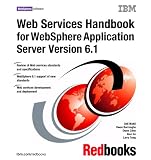 Web Services Handbook for Websphere Application Server 6.1