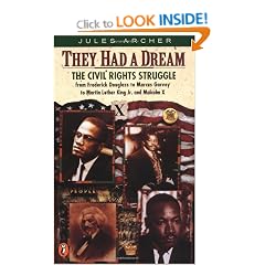They Had a Dream: Civil Rights Struggle from Frederick Douglass to Marcus Garvey to Martin Luther King, Jr.and Malcolm X (Epoch biographies)
