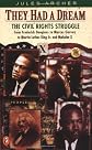 They Had a Dream: The Civil Rights Struggle from Frederick Douglass...Malcolm X (Epoch Biography)