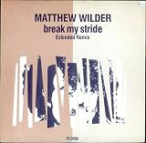 Break My Stride (Extended Remix)