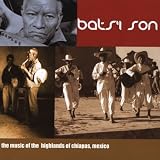 Search : Bats' I Son: Music of Chiapas Highlands Mexico