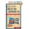 When in Germany, Do as the Germans Do: The Clued-in Guide to German Life, Language and Culture (When In... Do as the Locals Do)