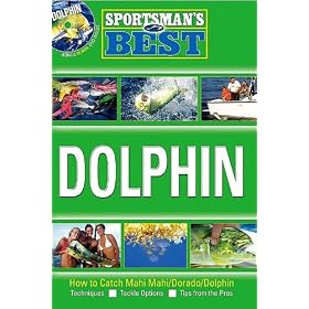 FLORIDA SPORTSMAN'S DOLPHIN FISHING BOOK - SB7 by 