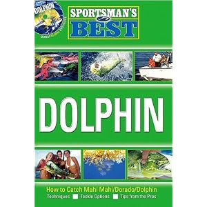 FLORIDA SPORTSMAN'S DOLPHIN FISHING BOOK - SB7 by