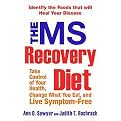 The MS Recovery Diet (Take Control, Change What You Eat, and Live Symptom-free) (Paperback)