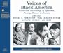 Voices of Black America: Historical Recordings of Speeches, Poetry, Humor & Drama (Naxos Audio)