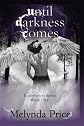 Until Darkness Comes