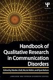 Handbook of Qualitative Research in Communication Disorders