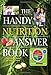 The Handy Nutrition Answer Book (The Handy Answer Book Series)